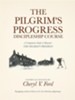 The Pilgrim's Progress Discipleship Course: A Companion Study to Bunyan's the Pilgrim's Progress Faithfully Retold