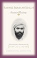 Sadhu Sundar Singh: Essential Writings