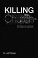 Killing the Church: The Failure to Confront
