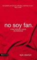 No Soy Fan  (Not a Fan)