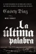 La ultima palabra (The Shot Caller)