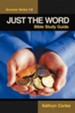 Just the Word Success Series 1.0: Bible Study Guide
