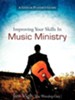 Improving Your Skills in Music Ministry