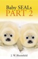 Baby Seals: Part 2