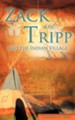 Zack and Tripp and the Indian Village