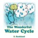 The Wonderful Water Cycle