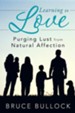 Learning to Love: Purging Lust from Natural Affection
