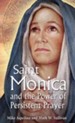 St. Monica and the Power of Persistent Prayer