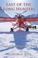 Last of the Long Hunters: Exploits of a Young Arctic Pilot