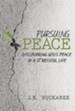 Pursuing Peace: Discovering God's Peace in a Stressful Life