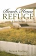 Beach House Refuge: A Love Story