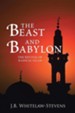 The Beast and Babylon: The Revival of Radical Islam