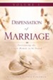 Dispensation of Marriage Volume 1