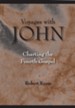 Voyages with John: Charting the Fourth Gospel