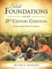 Solid Foundations for the 21st Century Christian