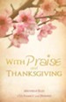 With Praise and Thanksgiving