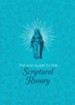 The Ave Guide to the Scriptural Rosary