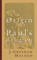 Origin of Paul's Religion