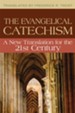 The Evangelism Catechism: A New Translation for the 21st Century