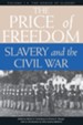 The Price of Freedom: Volume 1 - The Demise of Slavery