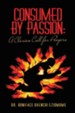 Consumed by Passion: A Clarion Call for Prayers