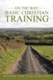 On the Way: Basic Christian Training