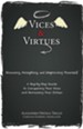 Vices and Virtues: Knowing, Accepting and Improving Yourself