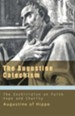 The Augustine Catechism: The Enchiridion on Faith, Hope, and Love (Works of Saint Augustine)