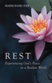 Rest: Experiencing God's Peace in a Restless World