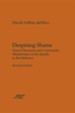 Despising Shame: Honor Discourse and Community Maintenance in the Epistle to the Hebrews, Revised Edition