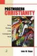 Postmodern Christianity: Doing Theology in the Contemporary World