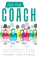 Ask the Coach: Practical Solutions to Everyday Challenges in Business and Life