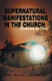 Supernatural Manifestations in the Church: Deal with the Devil