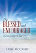 Be Blessed and Encouraged: 204 Prayers-Praying Through Selected Passages of the New Testament for Our Family