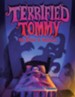 Terrified Tommy