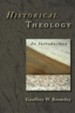 Historical Theology: An Introduction