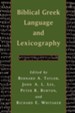 Biblical Greek Language and Lexicography: Essays in Honor of Frederick W. Danker