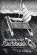 Welcome to the Caribbean: True Tales from the Islands