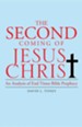 The Second Coming of Jesus Christ: An Analysis of End Times Bible Prophecy