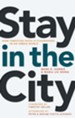 Stay in the City: How Christian Faith Is Flourishing in an Urban World