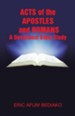 Acts of the Apostles and Romans-A Devotional Bible Study