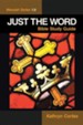 Just the Word-Messiah Series 1.0: Bible Study Guide