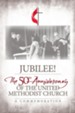 Jubilee: 50th Anniversary of The UMC