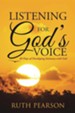 Listening for God's Voice: 40 Days of Developing Intimacy with God