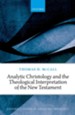 Analytic Christology and the Theological Interpretation of the New Testament