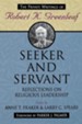 Seeker and Servant: Reflections on Religious Leadership