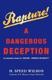 Rapture - A Dangerous Deception