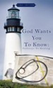 God Wants You to Know: Pathways to Healing