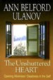 The Unshuttered Heart: Opening Aliveness / Deadness in the Self