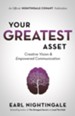 Your Greatest Asset: Creative Vision and Empowered Communication